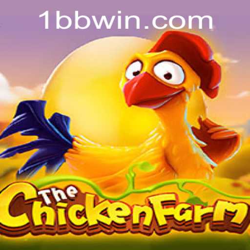 Exploring the World of ChickenFarm and the bbwin PH Login