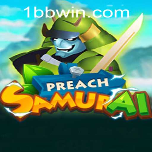 Exploring PreachSamurai: A Unique Gaming Experience with bbwin PH Login